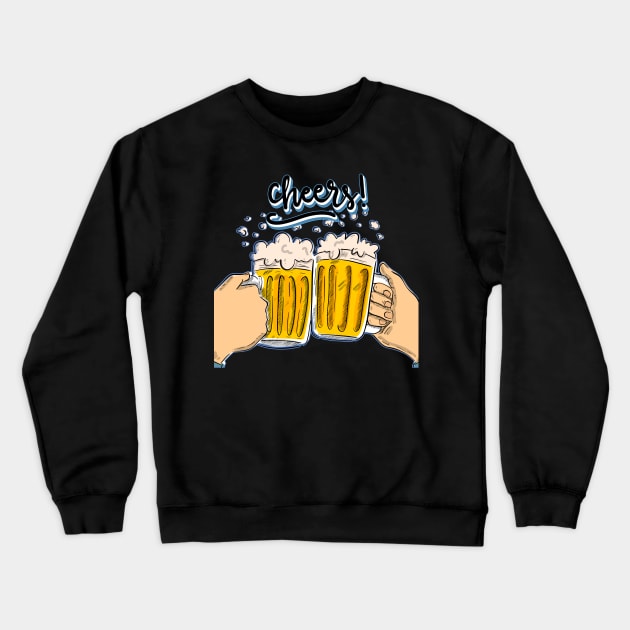 i need to cheers,beer funny t-shirt Crewneck Sweatshirt by bakry